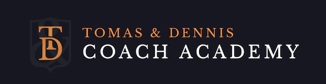 Tomas & Dennis Coach Academy.