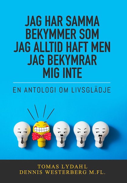 Ny bok av Dennis Westerberg: – En antologi om livsglädje