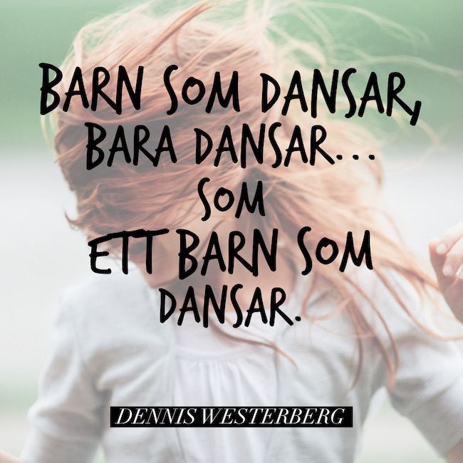 Dansa som ett barn som dansar