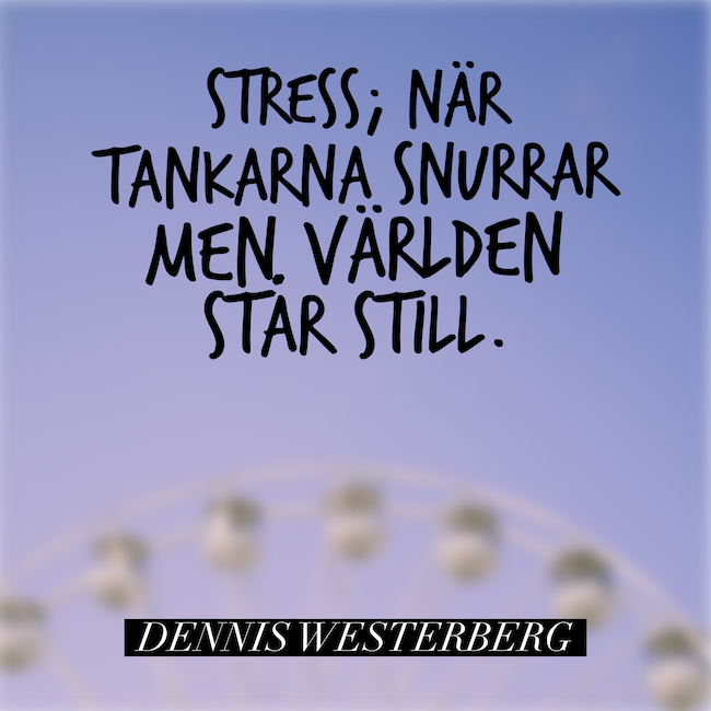 När tankarna snurrar